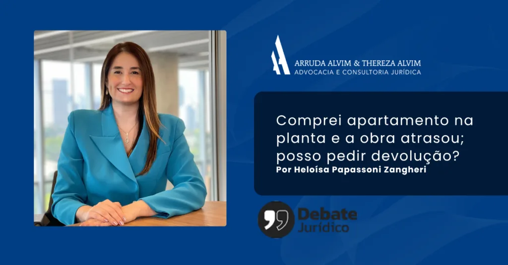 Atraso na entrega de imóvel na planta e os direitos do comprador segundo a Lei dos Distratos