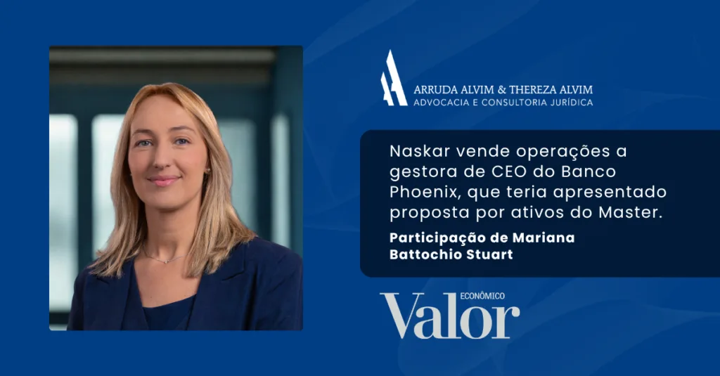 Sócia do Arruda Alvim participa de matéria do Valor Econômico sobre caso Naskar