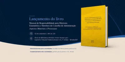 Lançamento do “Manual de Responsabilidade para Diretores Estatutários e Membros do Conselho de Administração” acontece hoje em Brasília