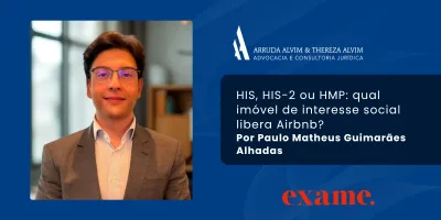 Advogado do escritório comenta na EXAME regras para locação de imóveis HIS e HMP