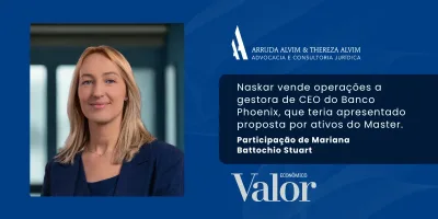 Sócia do Arruda Alvim participa de matéria do Valor Econômico sobre caso Naskar